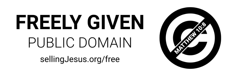 Freely Given Public Domain mark with sellingJesus.org/free and Matthew 10:8.